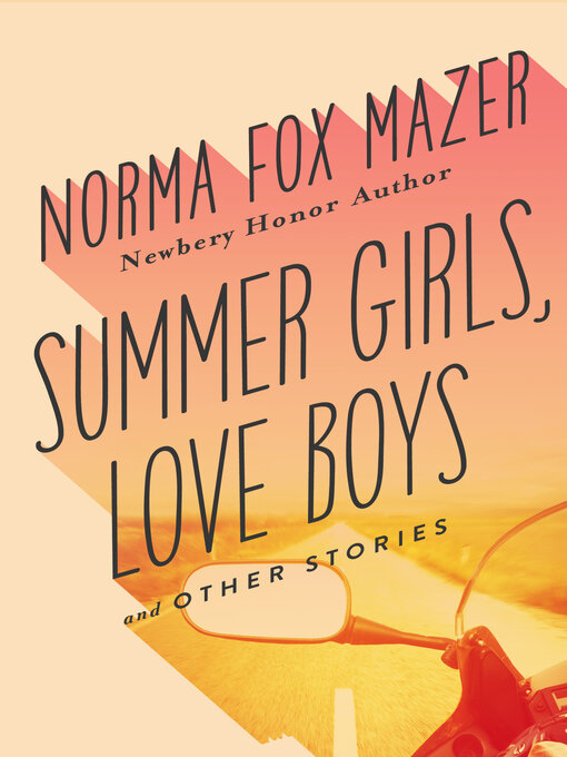 Title details for Summer Girls, Love Boys by Norma Fox Mazer - Available